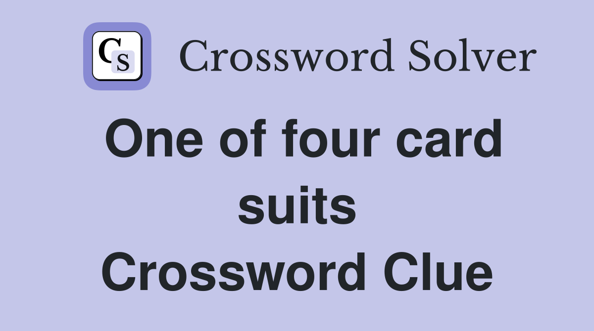 One of four card suits Crossword Clue