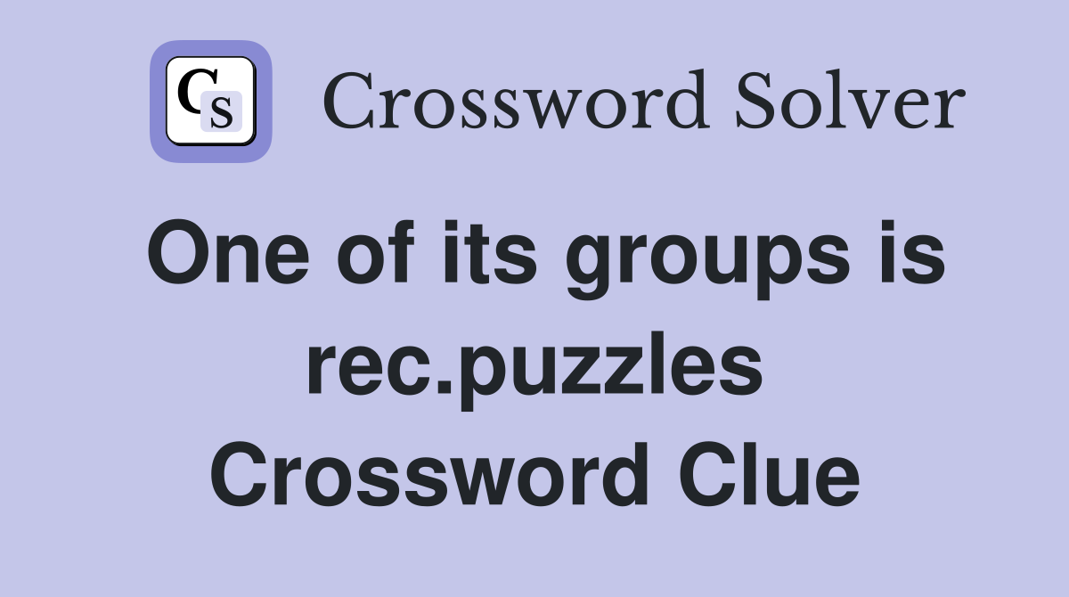 One of its groups is rec.puzzles Crossword Clue