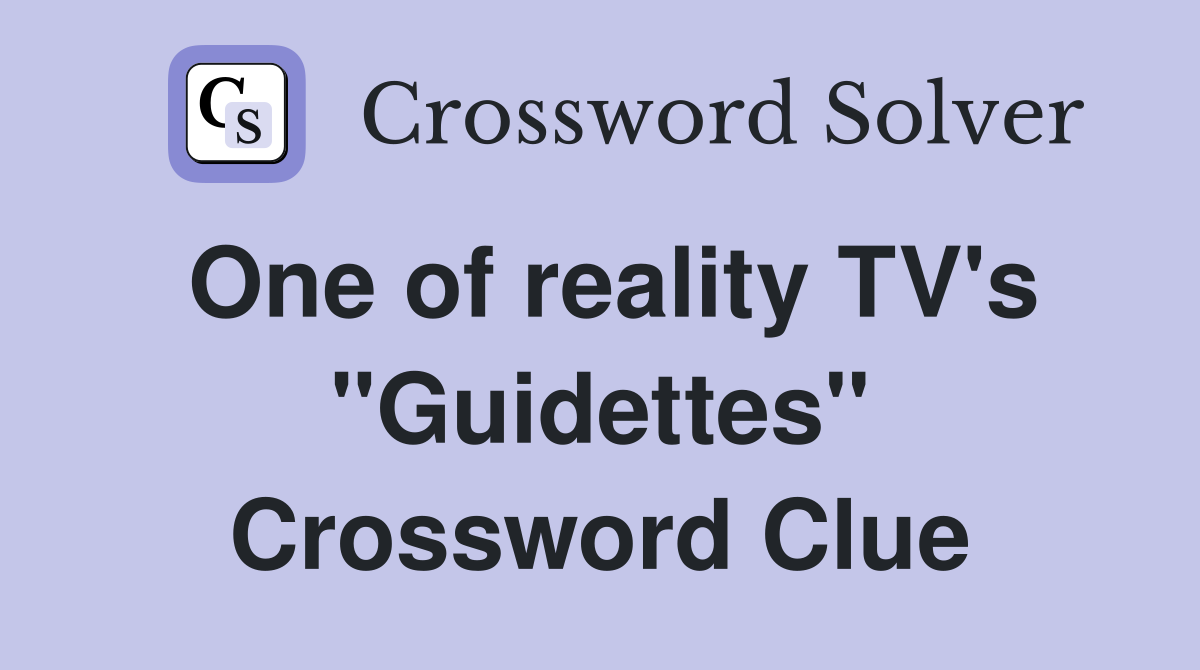 One of reality TV's "Guidettes" Crossword Clue