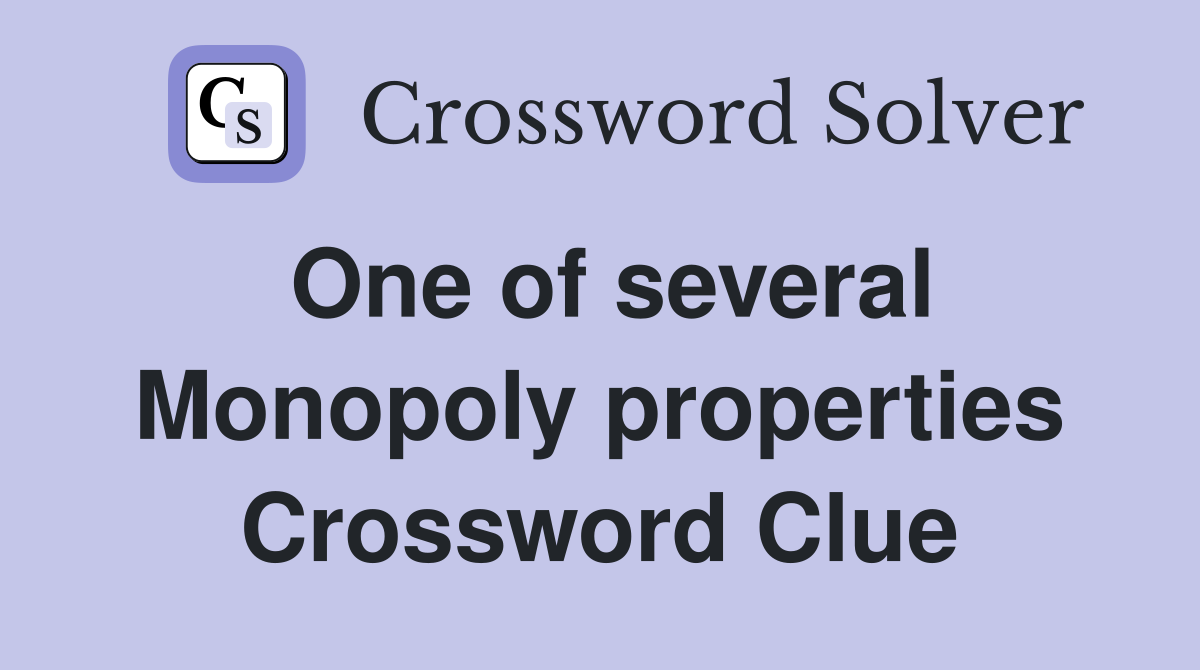One of several Monopoly properties Crossword Clue