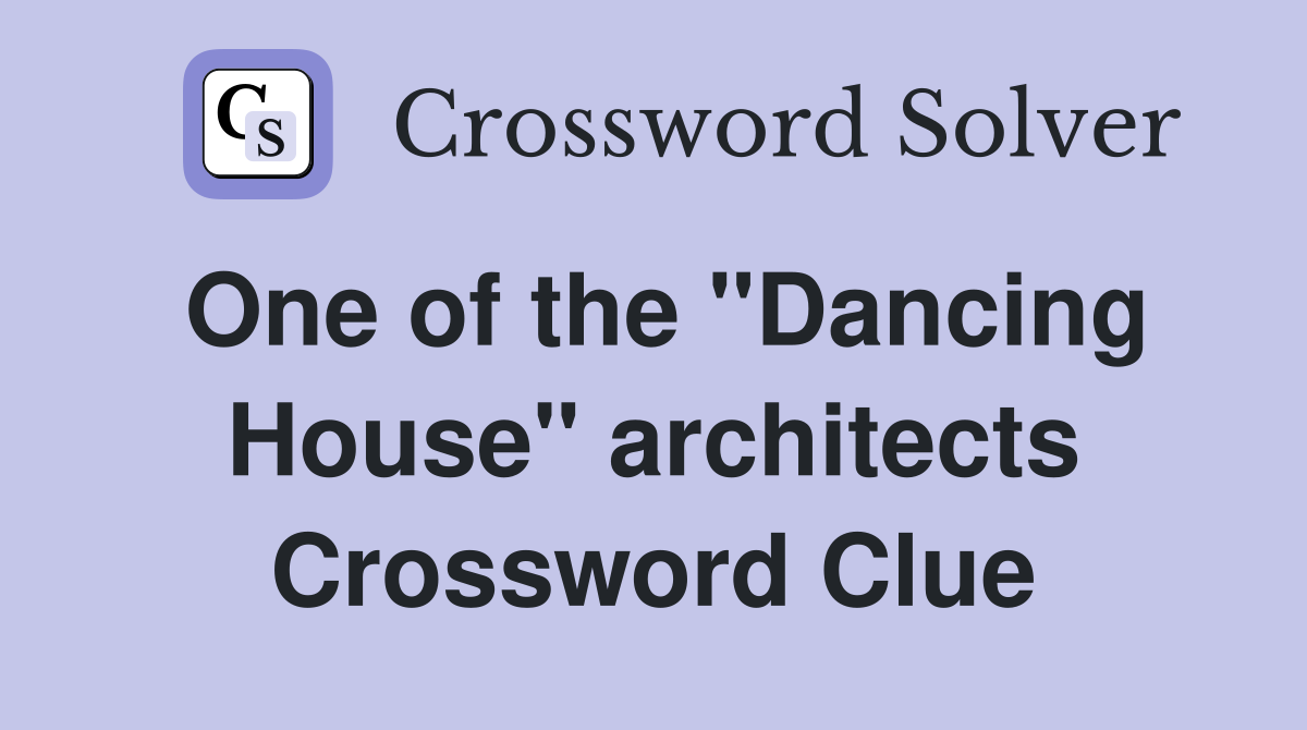 One of the "Dancing House" architects Crossword Clue