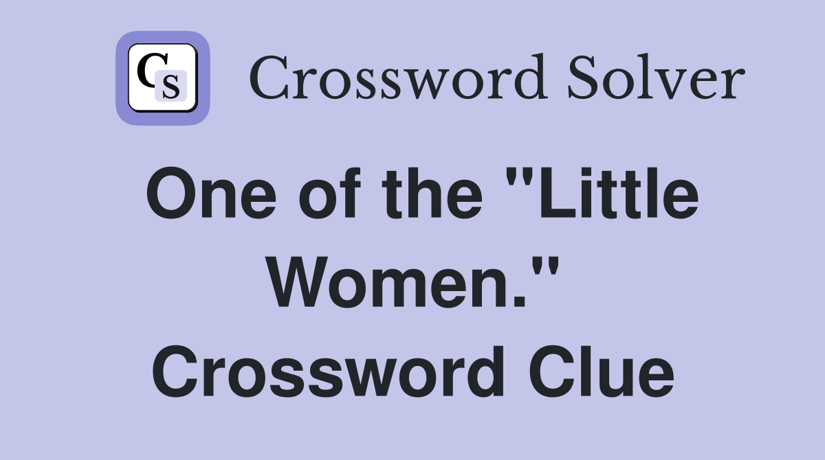 One of the "Little Women." Crossword Clue