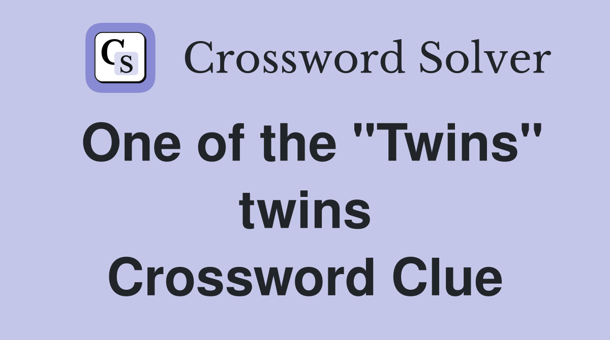 One of the "Twins" twins Crossword Clue