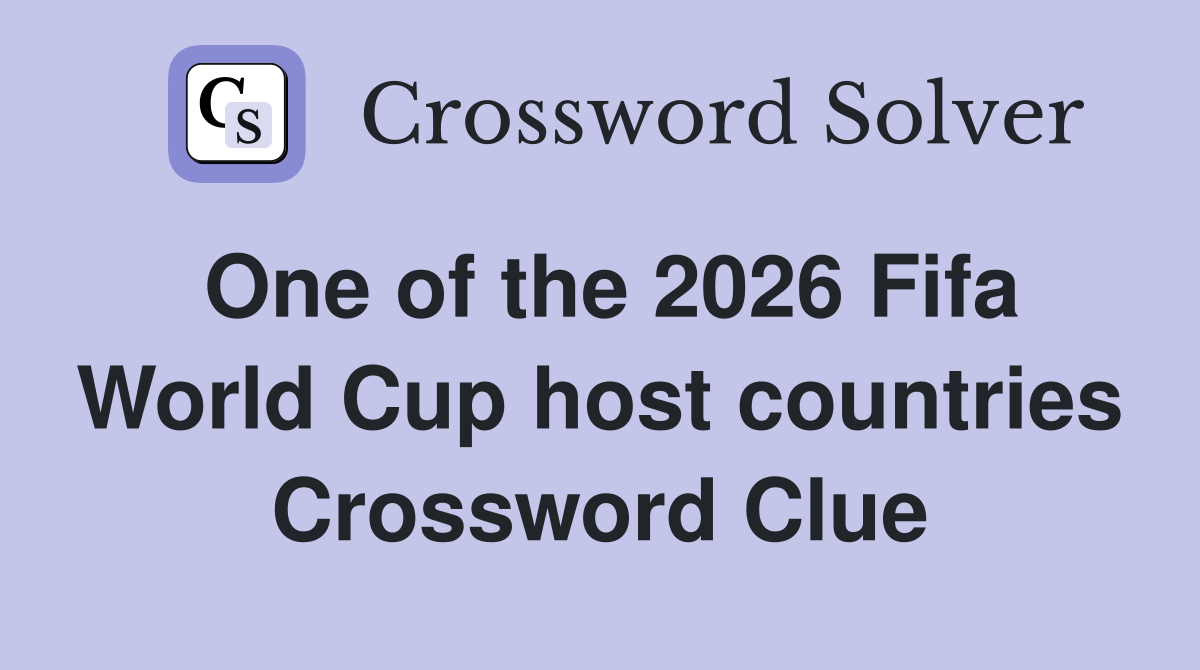 One of the 2026 Fifa World Cup host countries Crossword Clue