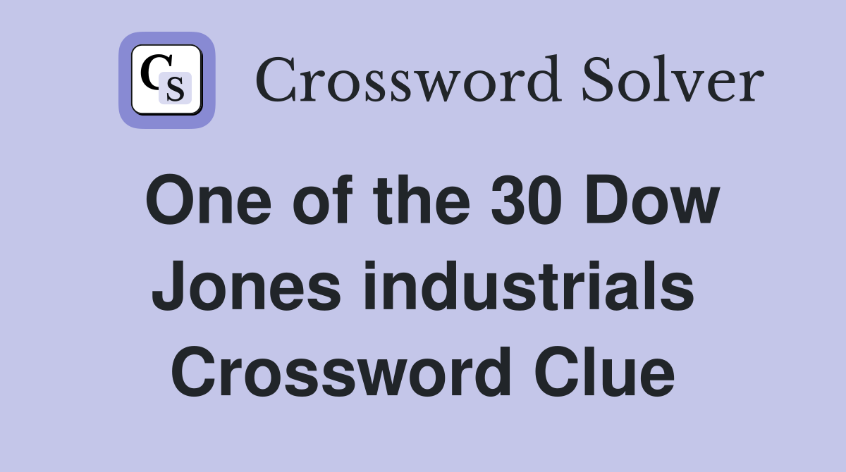 One of the 30 Dow Jones industrials Crossword Clue