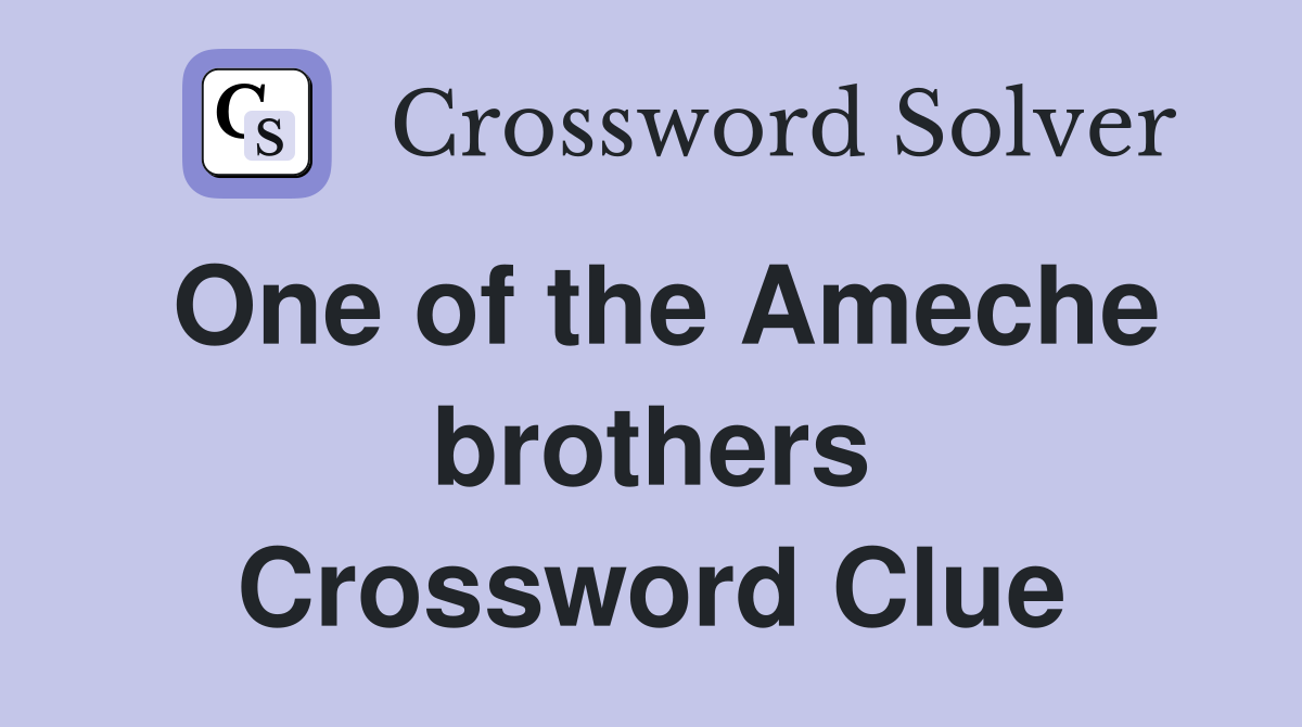 One of the Ameche brothers Crossword Clue