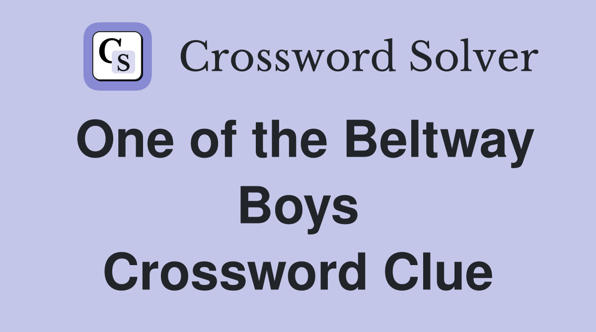 One of the Beltway Boys Crossword Clue