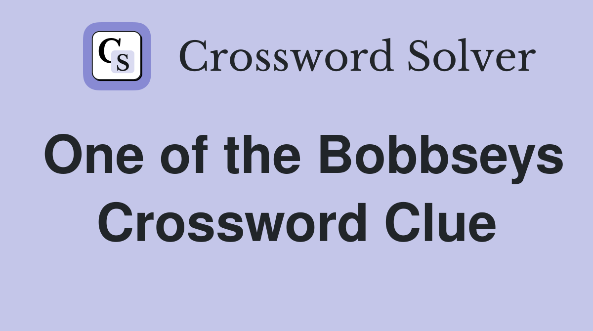 One of the Bobbseys Crossword Clue