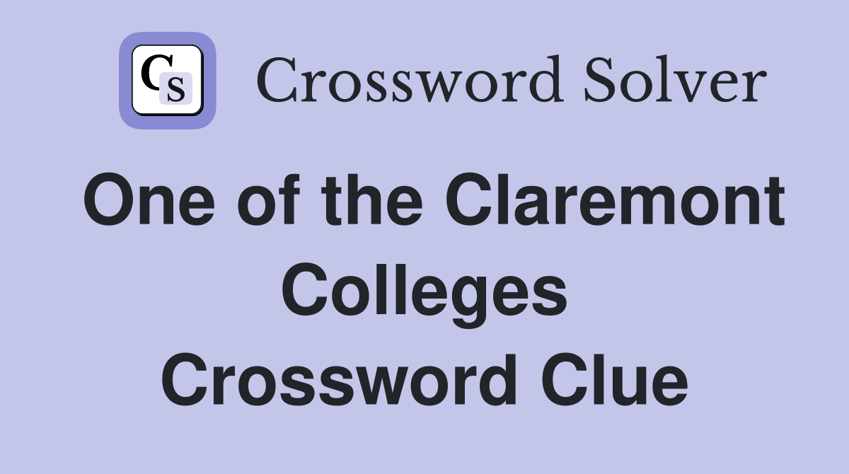 One of the Claremont Colleges Crossword Clue