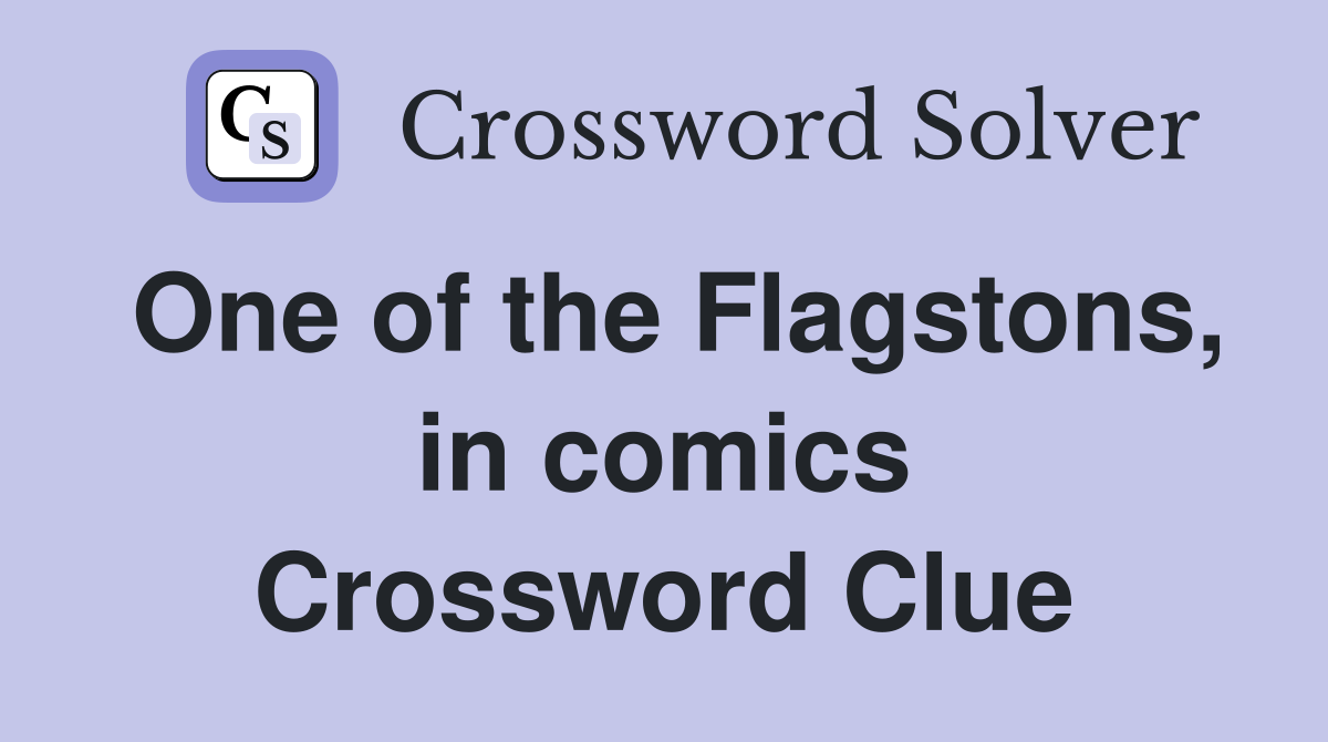 One of the Flagstons, in comics Crossword Clue