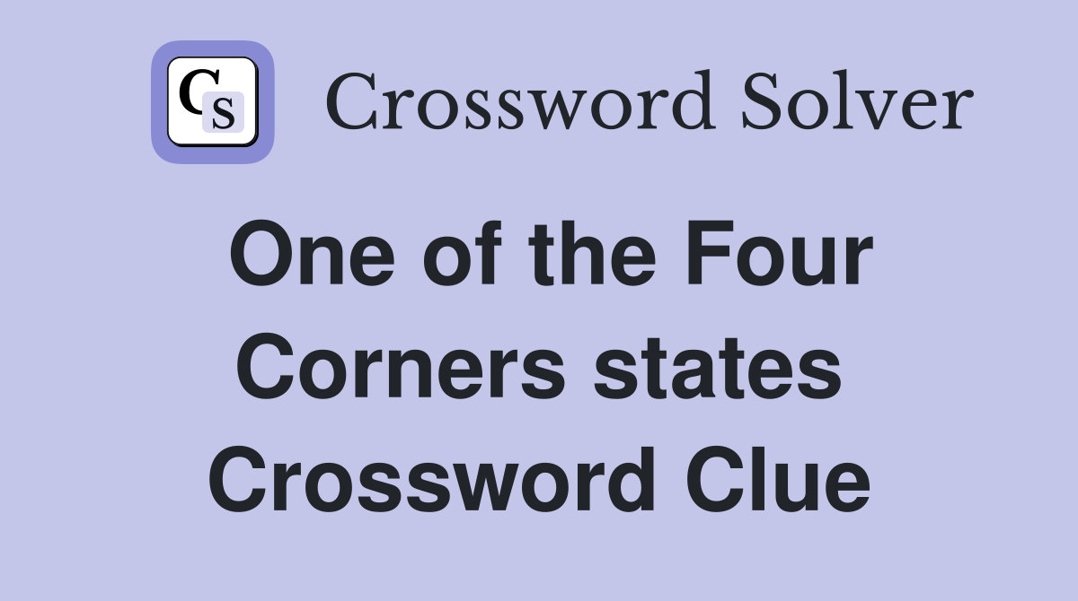 One of the Four Corners states Crossword Clue