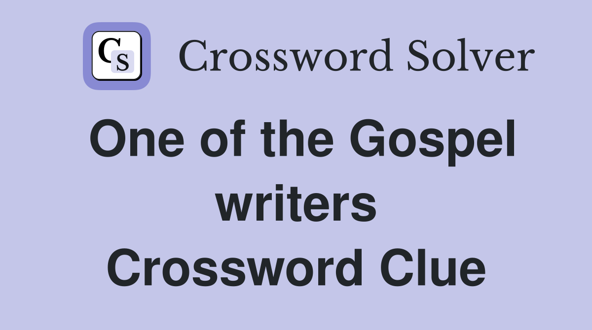 One of the Gospel writers Crossword Clue