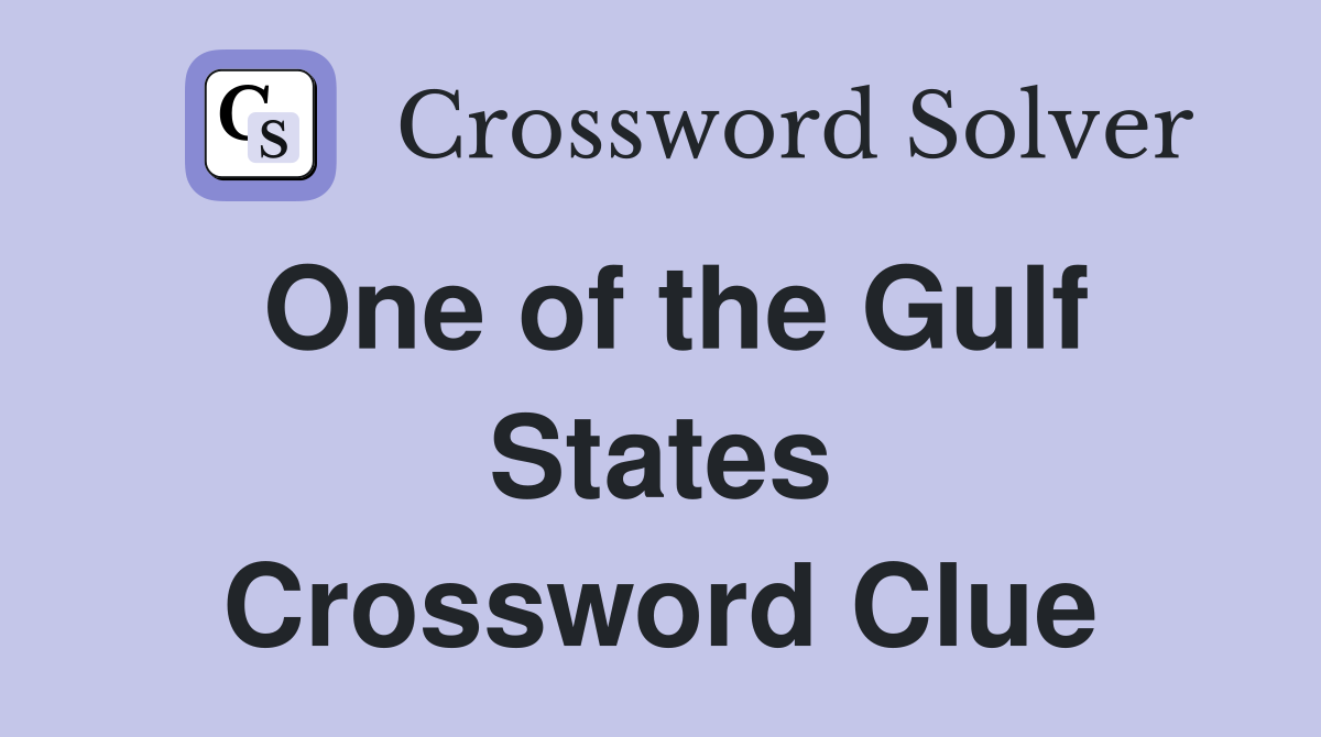 One of the Gulf States Crossword Clue