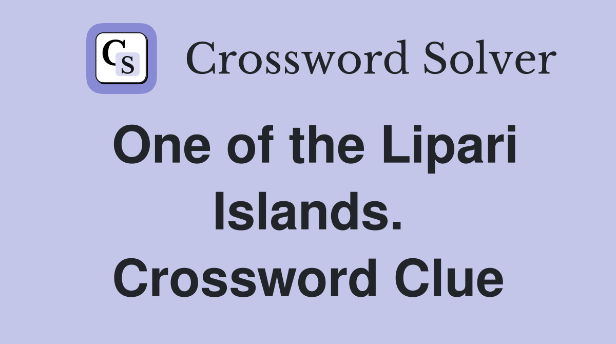One of the Lipari Islands. Crossword Clue