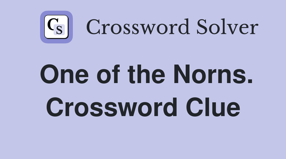 One of the Norns. Crossword Clue