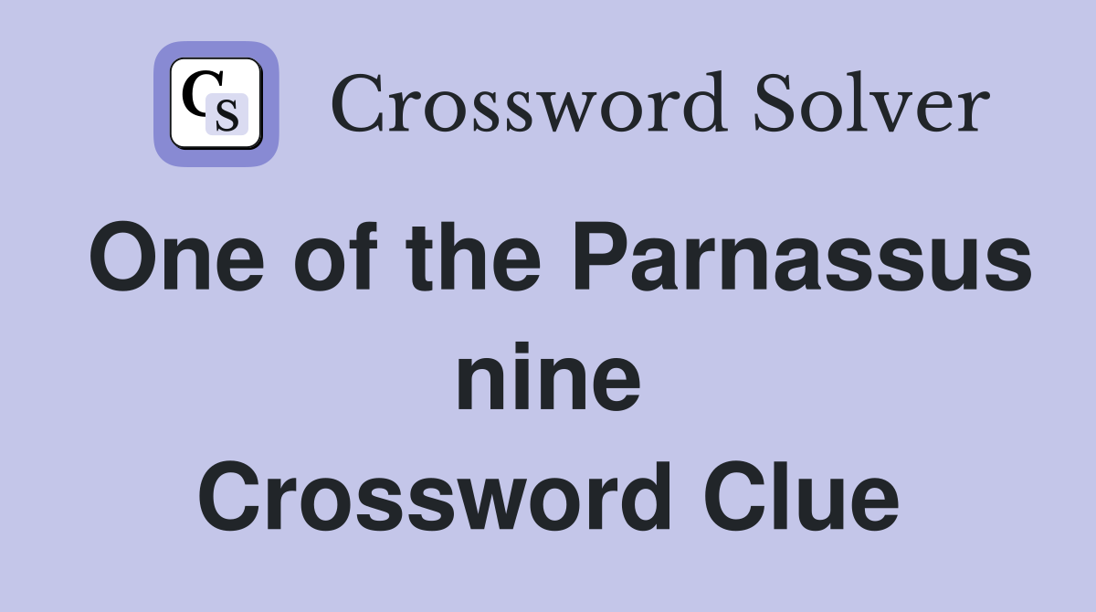 One of the Parnassus nine Crossword Clue