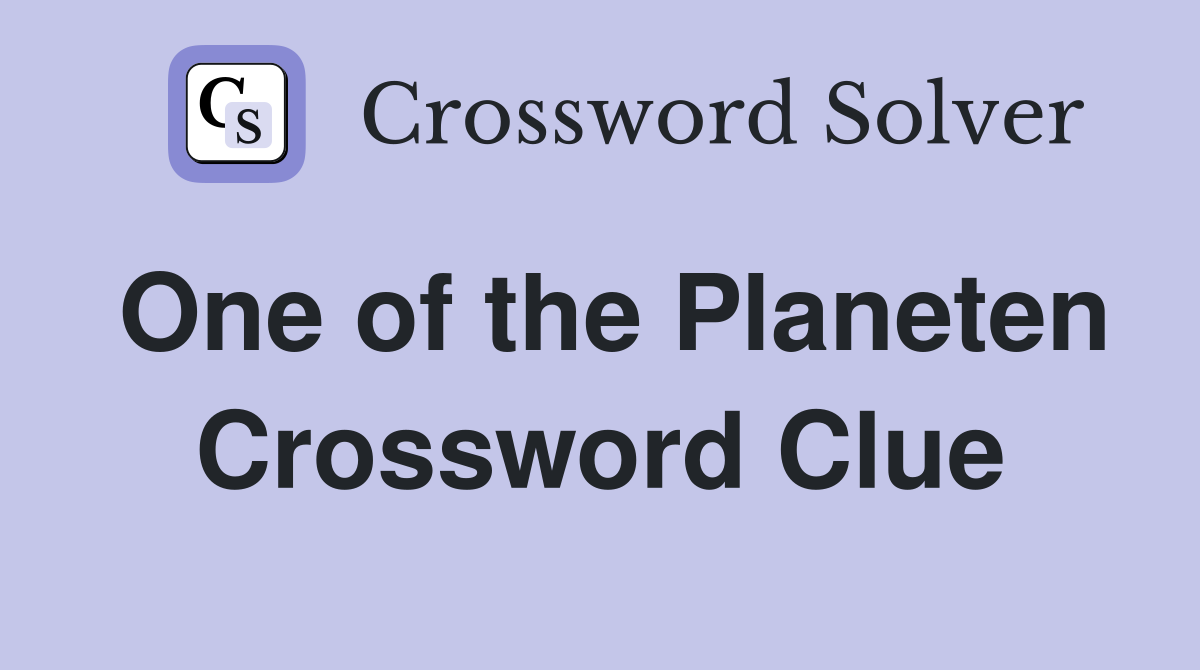 One of the Planeten Crossword Clue