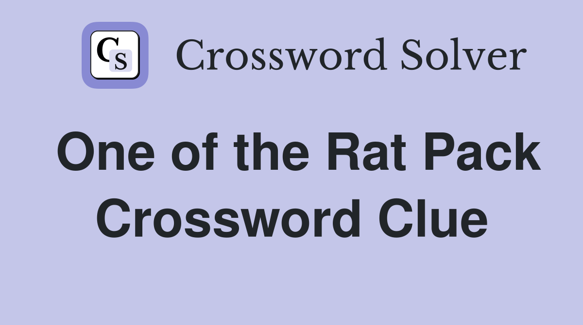 One of the Rat Pack Crossword Clue