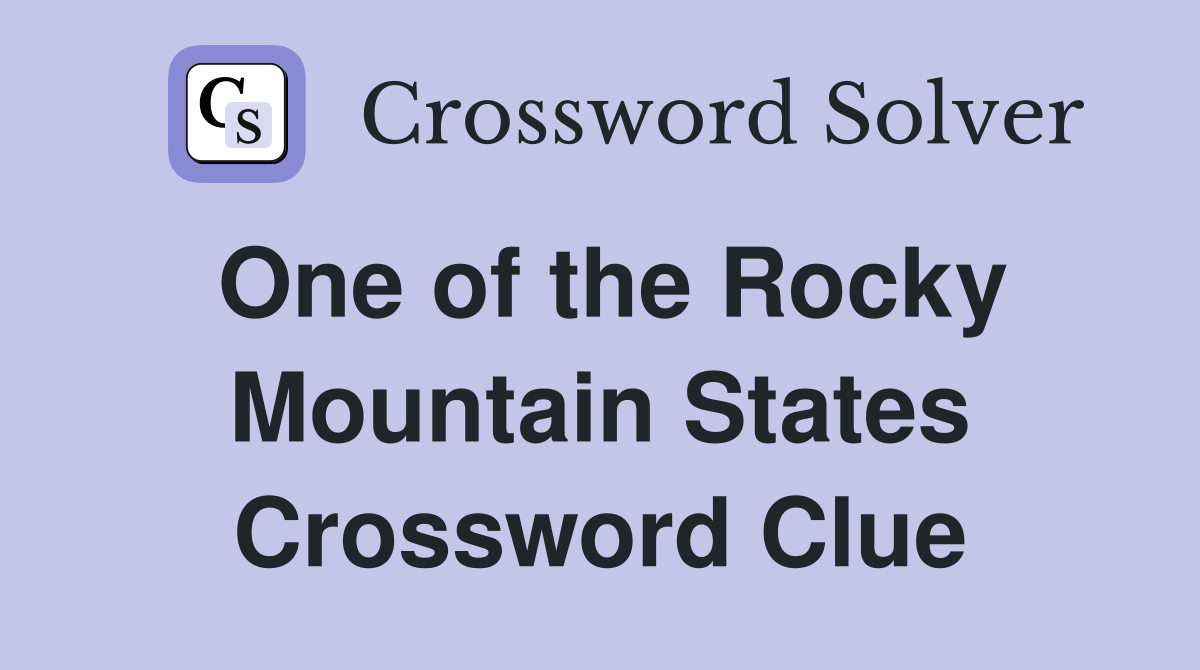 One of the Rocky Mountain States Crossword Clue