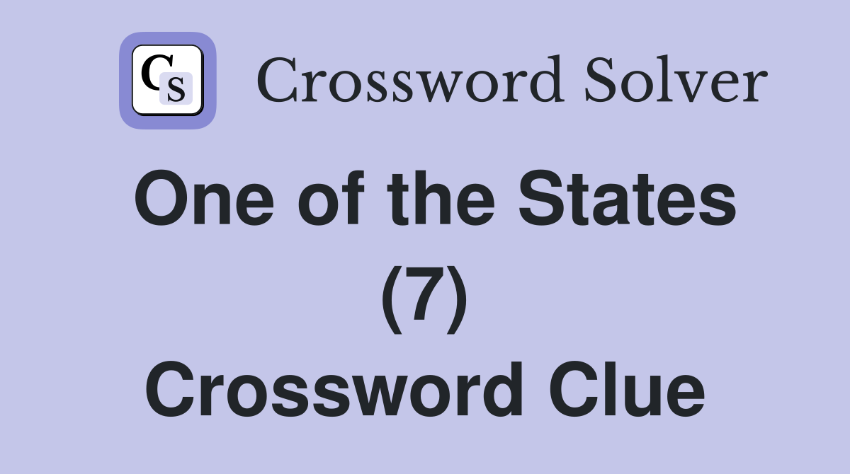 One of the States (7) Crossword Clue