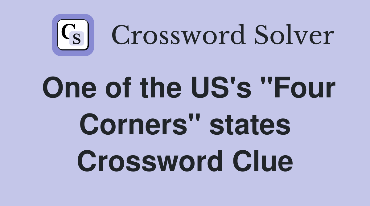 One of the US's "Four Corners" states Crossword Clue