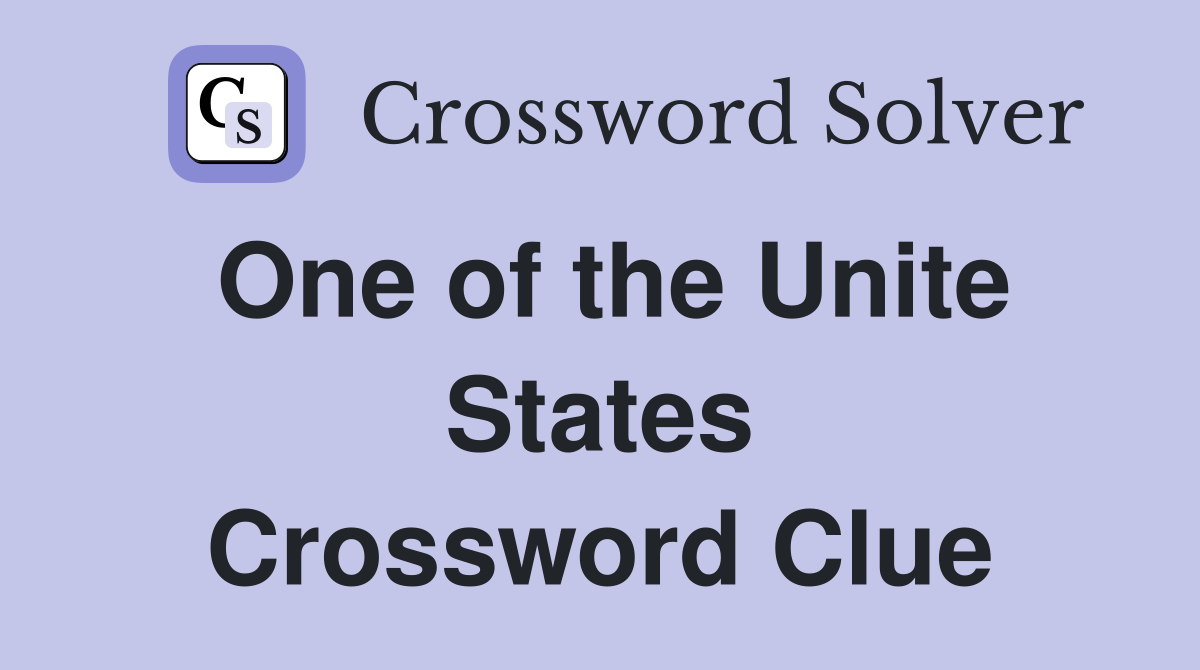 One of the Unite States Crossword Clue