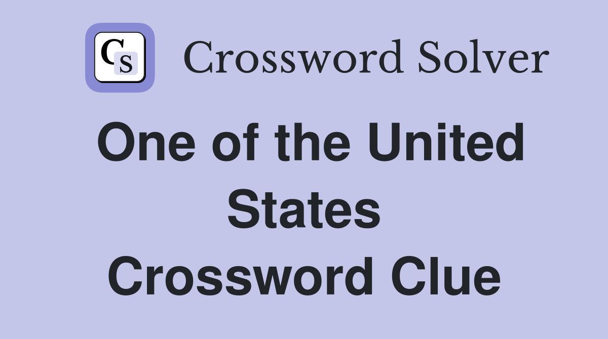 One of the United States Crossword Clue