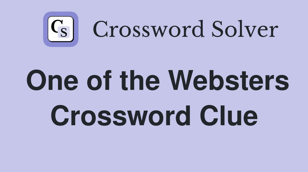 One of the Websters Crossword Clue