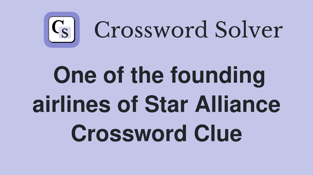 One of the founding airlines of Star Alliance Crossword Clue