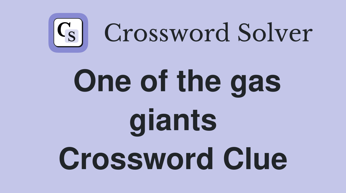 One of the gas giants Crossword Clue