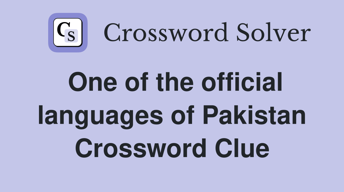 One of the official languages of Pakistan Crossword Clue