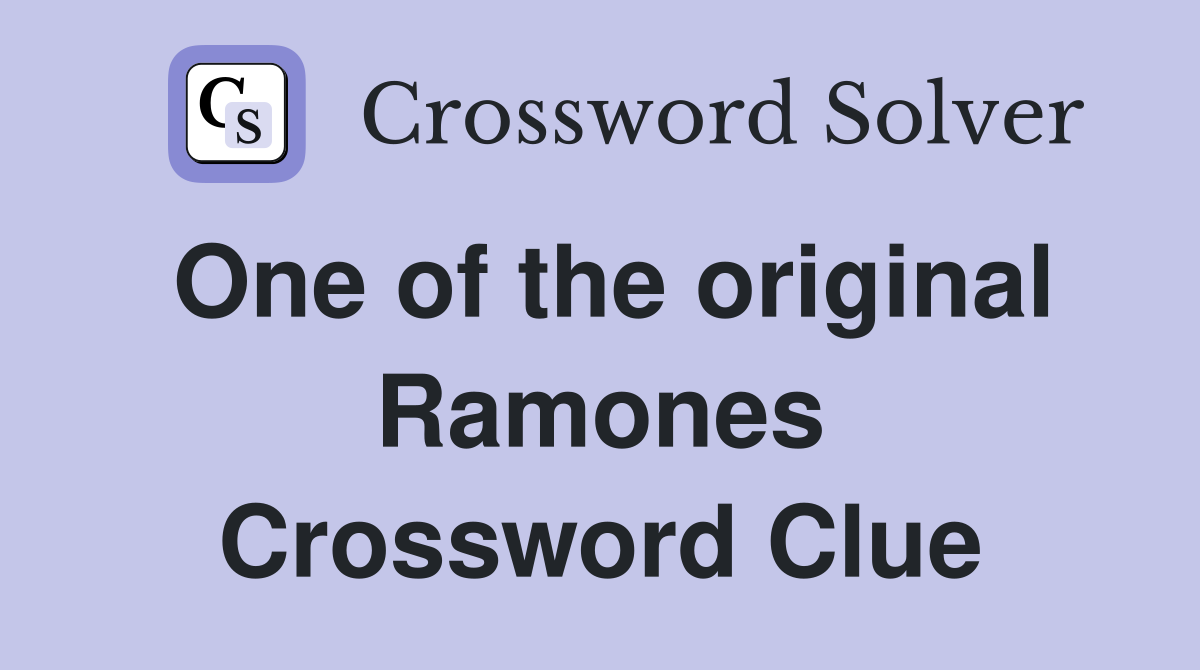One of the original Ramones Crossword Clue