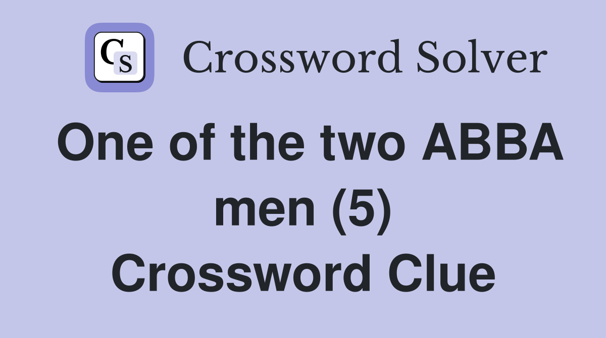 One of the two ABBA men (5) Crossword Clue