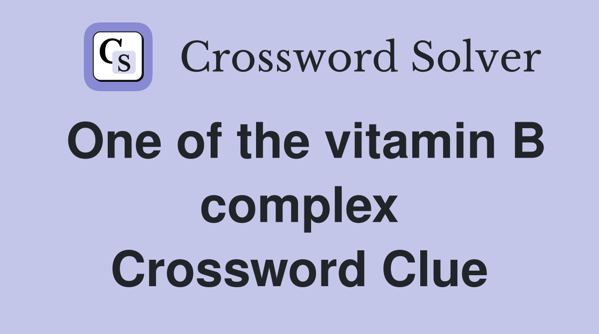 One of the vitamin B complex Crossword Clue