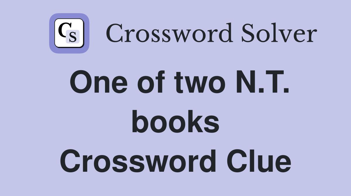 One of two N.T. books Crossword Clue