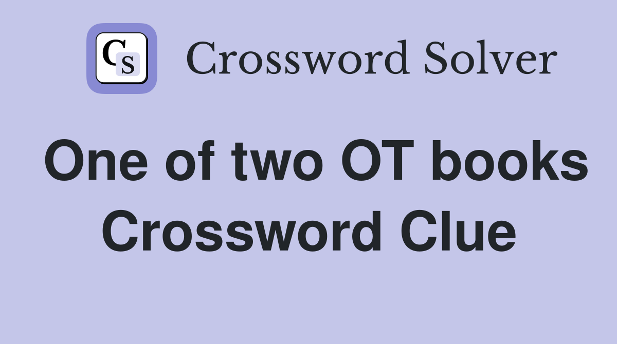 One of two OT books Crossword Clue