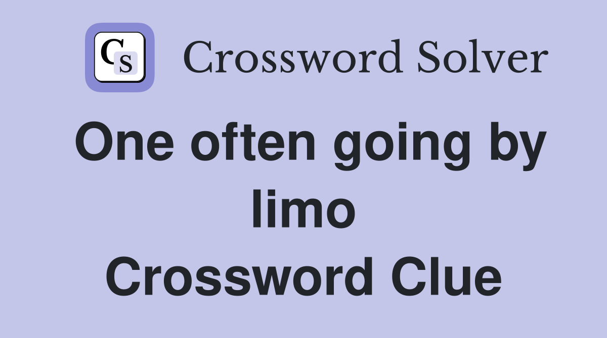 One often going by limo Crossword Clue