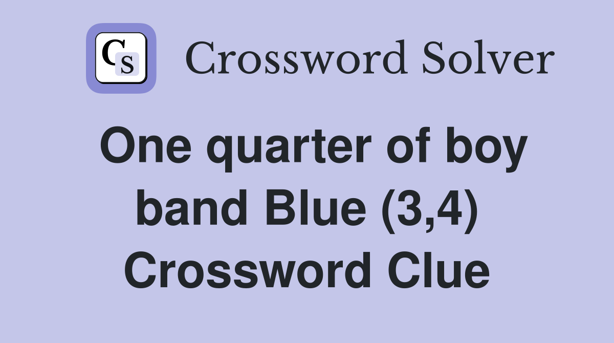 One quarter of boy band Blue (3,4) Crossword Clue