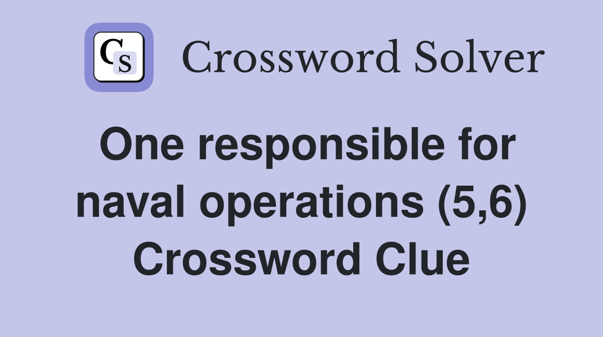 One responsible for naval operations (5,6) Crossword Clue