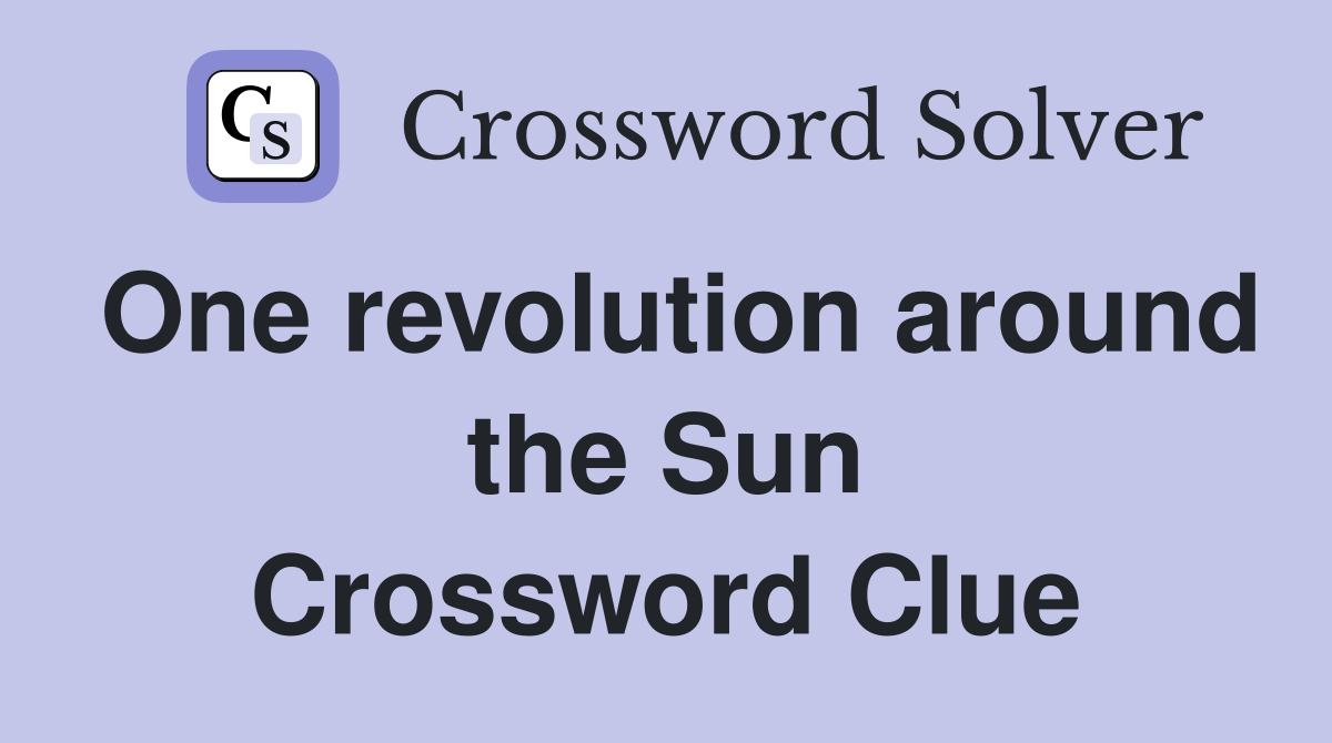 One revolution around the Sun Crossword Clue