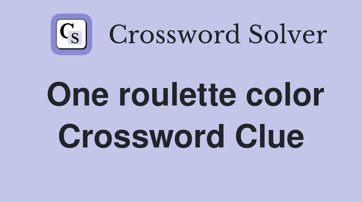 One roulette color Crossword Clue