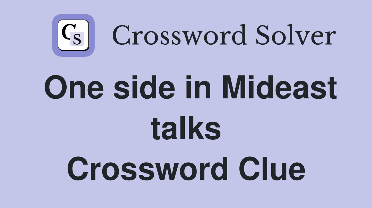 One side in Mideast talks Crossword Clue
