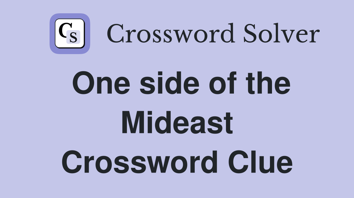 One side of the Mideast Crossword Clue