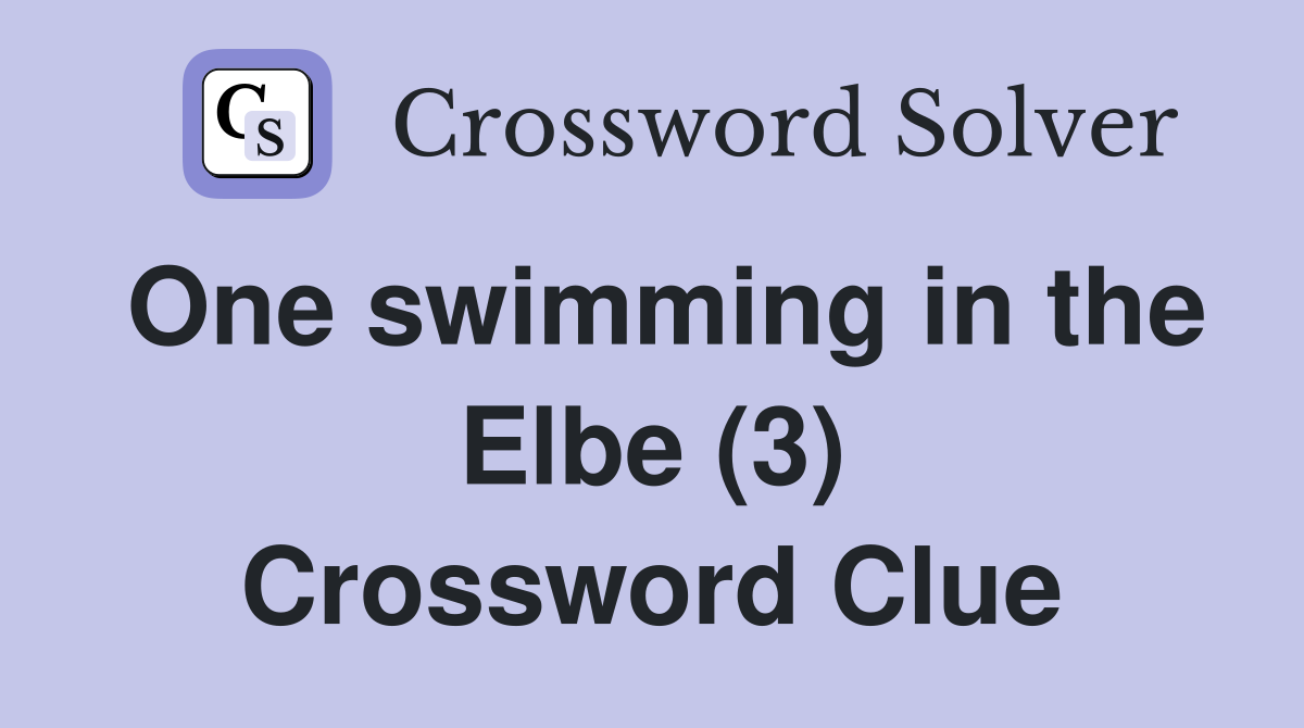 One swimming in the Elbe (3) Crossword Clue