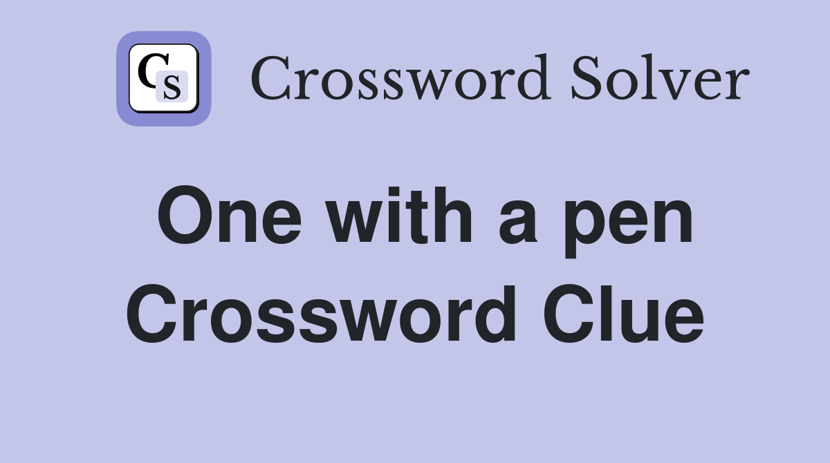One with a pen Crossword Clue