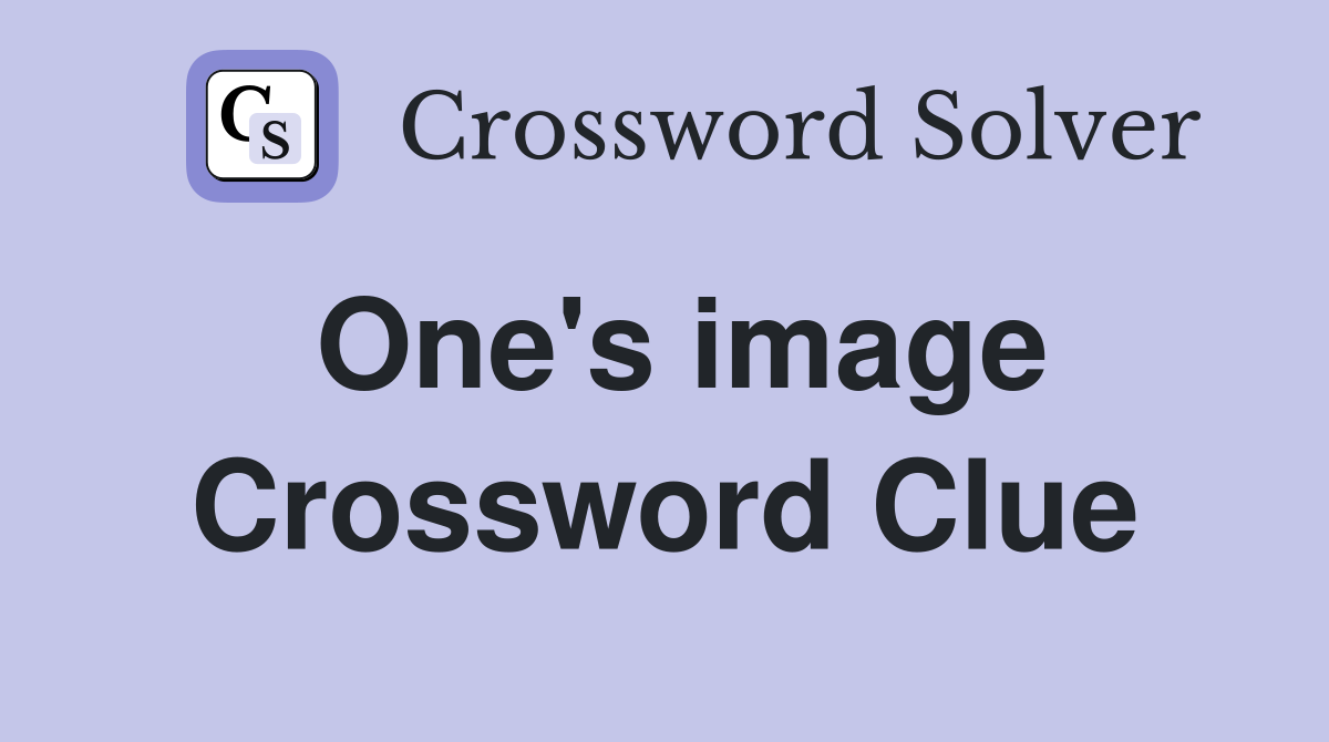 One's image Crossword Clue
