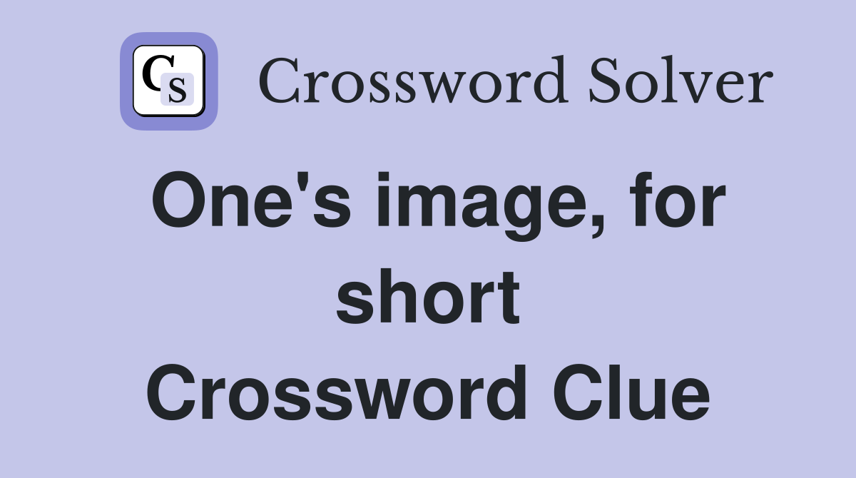 One's image, for short Crossword Clue