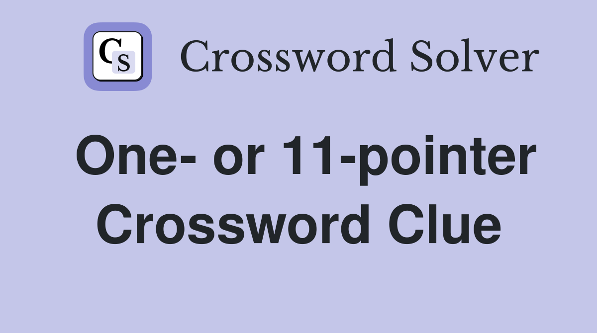One- or 11-pointer Crossword Clue