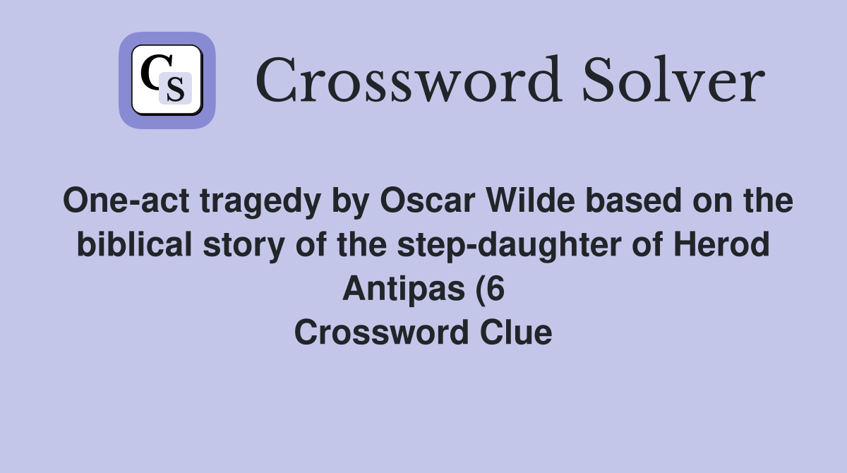 One act tragedy by Oscar Wilde based on the biblical story of the step One act tragedy by Oscar Wilde based on the biblical story of the step