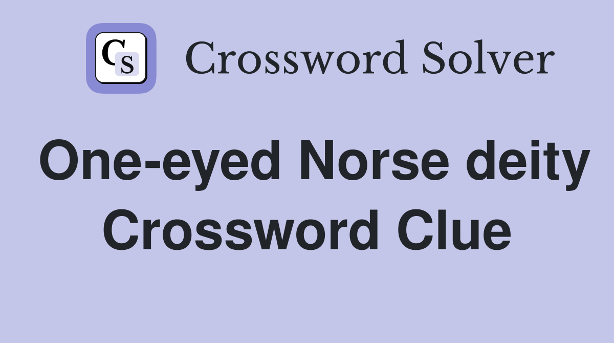 One-eyed Norse deity Crossword Clue